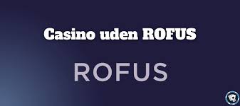 Danske Casinoer Uden Rofus - Spil Sikkert og Ansvarligt Danske Casinoer Uden Rofus - Spil Sikkert og Ansvarligt