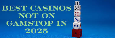Exploring Casinos in the UK Not on Gamstop -1797001701 Exploring Casinos in the UK Not on Gamstop -1797001701